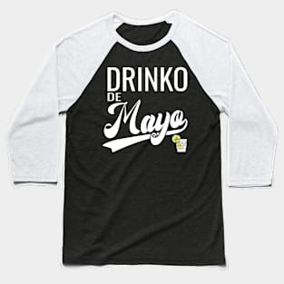 Drinko De Mayo Baseball T-Shirt